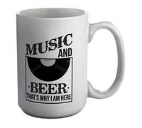 Shopagift Funny Music & Beer That's Why i am Here White 15oz Large Mug Gift Cup