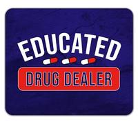 Shopagift Funny Pharmacist Mouse Mat Pad Educated Drug Dealer Pharmacy 24cm x 19cm