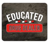 Shopagift Funny Pharmacist Mouse Mat Pad Educated Drug Dealer Pharmacy 24cm x 19cm
