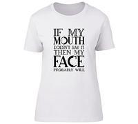 Shopagift Funny Sarcasm Womens T-Shirt Sarcastic Face Will Say It Ladies Tee Gift White