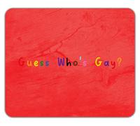 Shopagift Guess Who's Gay LGBTQ+ Funny Gay Pride Mouse Mat Pad 24cm x 19cm