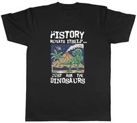 Shopagift History Repeats Itself Ask The Dinosaur Asteroid Mens T-Shirt Tee Black