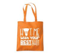 Shopagift Hit Me With Your Best Shot Badminton Sport Tote Shopping Beach Bag 10 Litres Capacity - 42cm x 38cm