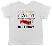 Shopagift I Can't Keep Calm It's My Mummy's Birthday Childrens Kids T-Shirt White