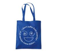 Shopagift I Don't Suffer From Insanity I Enjoy Funny Tote Shopping Beach Bag 10 Litres Capacity - 42cm x 38cm