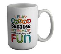Shopagift I Play Bingo Mug Retirement Doesn't Mean Giving Up Fun White 15oz Large Ceramic Cup