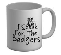 Shopagift I Speak for The Badgers Funny Joke Mug White 11oz Large Ceramic Cup