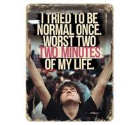Shopagift I Tried to be Normal Once Metal Poster Wall Tin Sign Man Cave Shed Bar Bedroom Home Kitchen - A4
