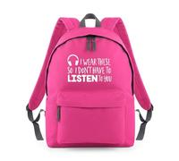 Shopagift I wear these so I don’t Have to Listen to you Backpack Rucksack 18 Litres Capacity - 42cm x 31cm x 21cm