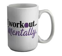 Shopagift I Work Out Mentally Brain Training Wellness Mind Mug White 15oz Large Ceramic Cup