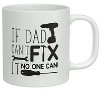 Shopagift If Dad Can't Fix It No One Can Funny White 10oz Novelty Gift Mug Cup