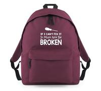 Shopagift If I Can't Fix it It Must Not Be Broken Funny Backpack Rucksack 18 Litres Capacity - 42cm x 31cm x 21cm