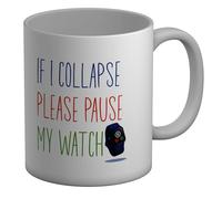 Shopagift If I Collapse Please Pause My Watch Marathon Mug White 11oz Large Ceramic Cup