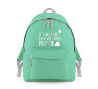 Shopagift If I Was a Bird I Know Who I'd Poop On Backpack Rucksack 18 Litres Capacity - 42cm x 31cm x 21cm