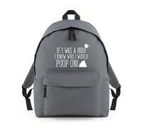Shopagift If I Was a Bird I Know Who I'd Poop On Backpack Rucksack 18 Litres Capacity - 42cm x 31cm x 21cm