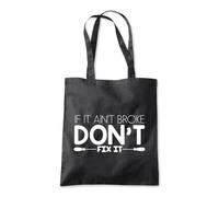 Shopagift If It ain't Broke Don't Fix It DIY Tools Repair Tote Shopping Beach Bag 10 Litres Capacity - 42cm x 38cm