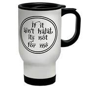 Shopagift If It Ain't Halal, Its Not for Me Travel Mug Cup