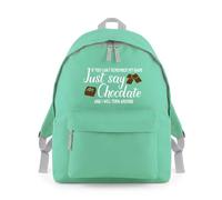 Shopagift If You Can't Remember My Name Just Say Chocolate Backpack Rucksack 18 Litres Capacity - 42cm x 31cm x 21cm