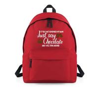 Shopagift If You Can't Remember My Name Just Say Chocolate Backpack Rucksack 18 Litres Capacity - 42cm x 31cm x 21cm