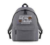 Shopagift If You Can't Remember My Name Just Say Chocolate Backpack Rucksack 18 Litres Capacity - 42cm x 31cm x 21cm