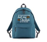 Shopagift If You Can't Remember My Name Just Say Chocolate Backpack Rucksack 18 Litres Capacity - 42cm x 31cm x 21cm