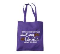 Shopagift If You Can't Remember My Name Just Say Chocolate Tote Shopping Beach Bag 10 Litres Capacity - 42cm x 38cm