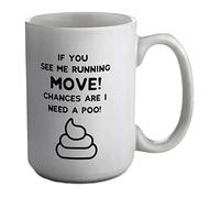 Shopagift If You See me Running Chances are i Need a Poo! White 15oz Large Mug Cup
