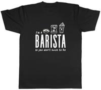 Shopagift I'm a Barista So You Don't Have to Be Funny Mens T-Shirt Tee Black
