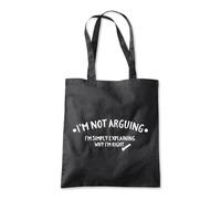 Shopagift I'm Not Arguing I'm Explaining Why I'm Right Tote Shopping Beach Bag 10 Litres Capacity - 42cm x 38cm