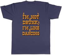 Shopagift I'm not Drunk Mens T-Shirt I'm Line Dancing Funny Tee Navy Blue