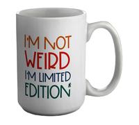 Shopagift I'm Not Weird Mug I'm Limited Edition White 15oz Large Ceramic Cup