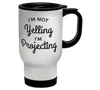 Shopagift I'm Not Yelling I'm Projecting Funny Travel Mug Cup