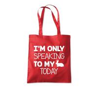 Shopagift I'm Only Speaking to My Rabbit Today Funny Joke Tote Shopping Beach Bag 10 Litres Capacity - 42cm x 38cm
