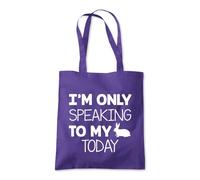 Shopagift I'm Only Speaking to My Rabbit Today Funny Joke Tote Shopping Beach Bag 10 Litres Capacity - 42cm x 38cm