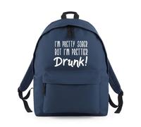 Shopagift I'm Pretty Sober But I'm Prettier Drunk Backpack Rucksack 18 Litres Capacity - 42cm x 31cm x 21cm