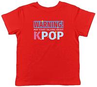 Shopagift K-Pop Kids T-Shirt Warning May Start Talking About K-Pop Childrens Tee Gift Red