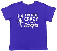 Shopagift Kids - I'm Not Crazy I'm Just a Scorpio Childrens T-Shirt Blue