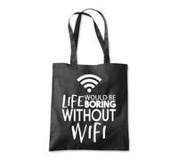 Shopagift Life Would be Boring Without Wifi Internet Tote Shopping Beach Bag 10 Litres Capacity - 42cm x 38cm