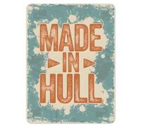 Shopagift Made in Hull Funny Metal Poster Wall Tin Sign Man Cave Shed Bar Bedroom Home Kitchen - A5