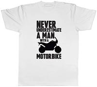 Shopagift Mens Never Underestimate a Man with a Motorbike T-Shirt White