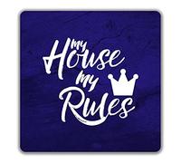 Shopagift My House My Rules 2 Pack Coasters - 9cm x 9cm