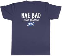 Shopagift Nae Bad Just Scottish Scotland Phrase Funny Mens T-Shirt Tee Navy Blue