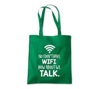 Shopagift No I Don’t Have Wifi How About We Talk Instead Tote Shopping Beach Bag 10 Litres Capacity - 42cm x 38cm
