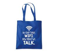 Shopagift No I Don’t Have Wifi How About We Talk Instead Tote Shopping Beach Bag 10 Litres Capacity - 42cm x 38cm