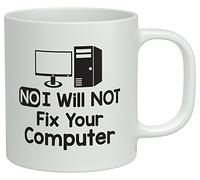 Shopagift No I Will Not Fix Your Computer Funny White 10oz Novelty Gift Mug Cup