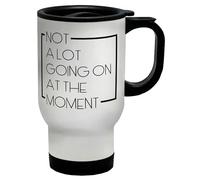 Shopagift Not a lot Going on at The Moment Travel Mug Stainless Steel 14oz Cup