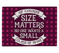 Shopagift of Course Size Matters No One Wants a Small Glass of Wine Glass Large Worktop Saver 39cm x 28cm