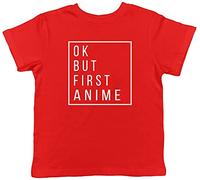Shopagift Ok but First Anime Childrens Kids T-Shirt Red