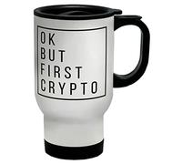 Shopagift Ok but First Crypto Travel Mug Cup