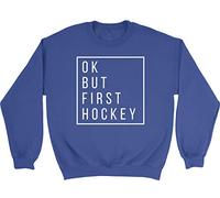 Shopagift Ok but First Hockey Kids Childrens Jumper Sweatshirt Blue